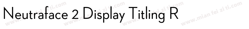 Neutraface 2 Display Titling Regula字体转换